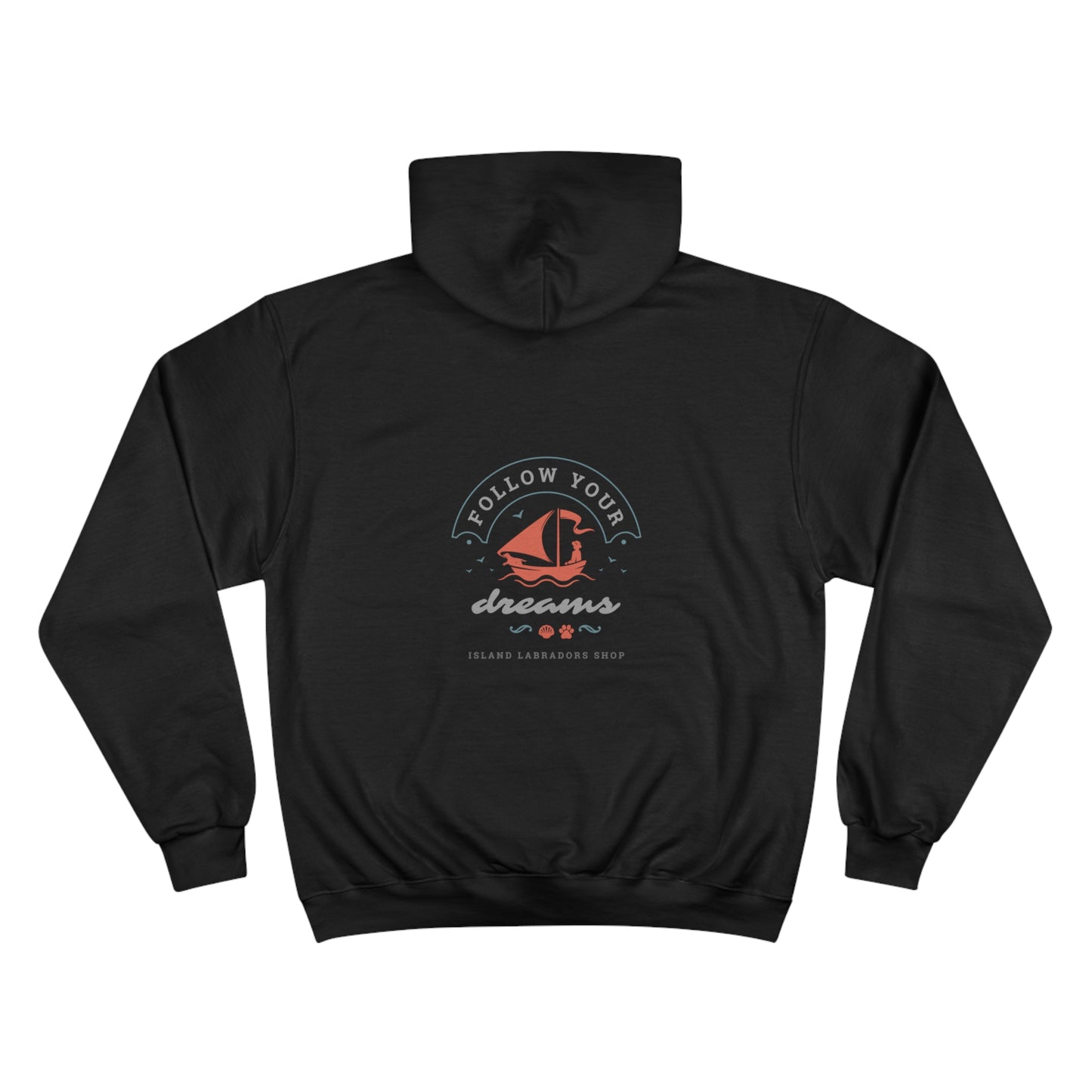 Follow your dreams, Champion Hoodie