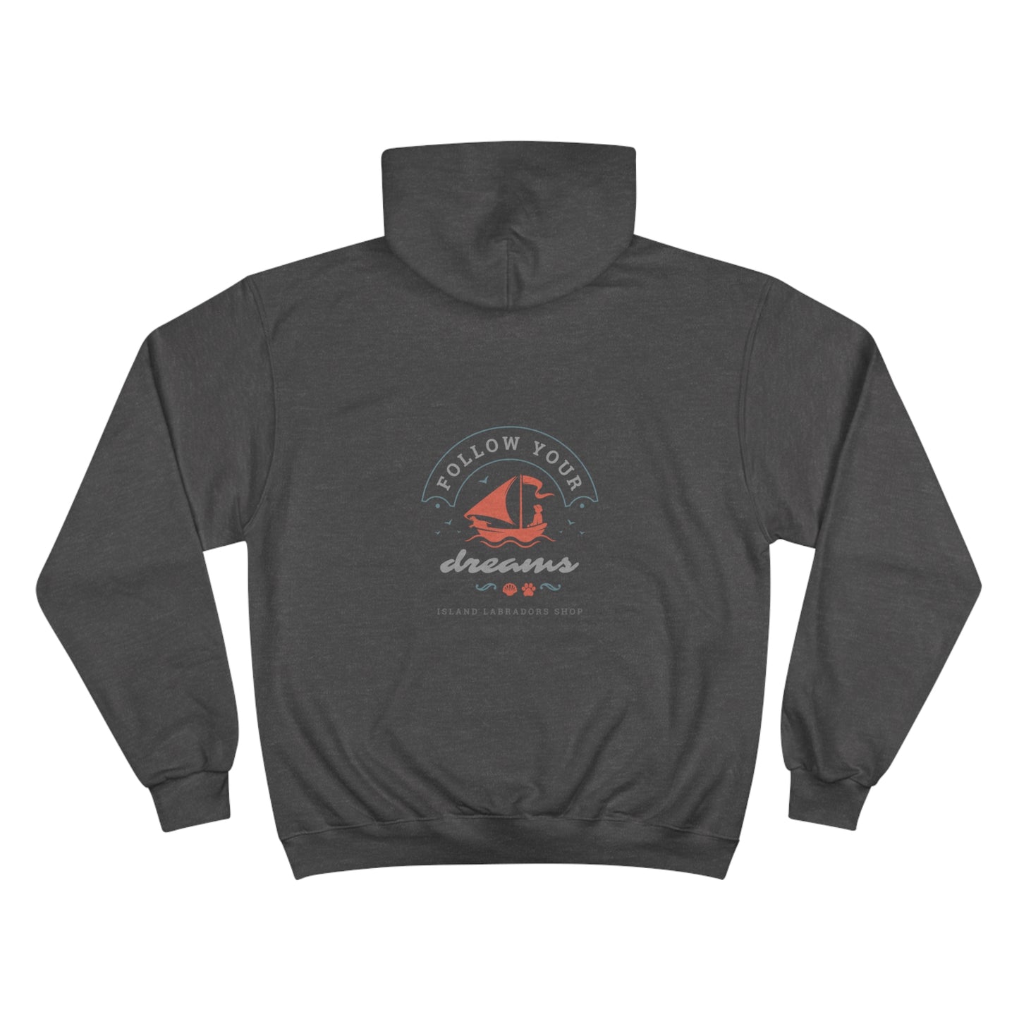 Follow your dreams, Champion Hoodie
