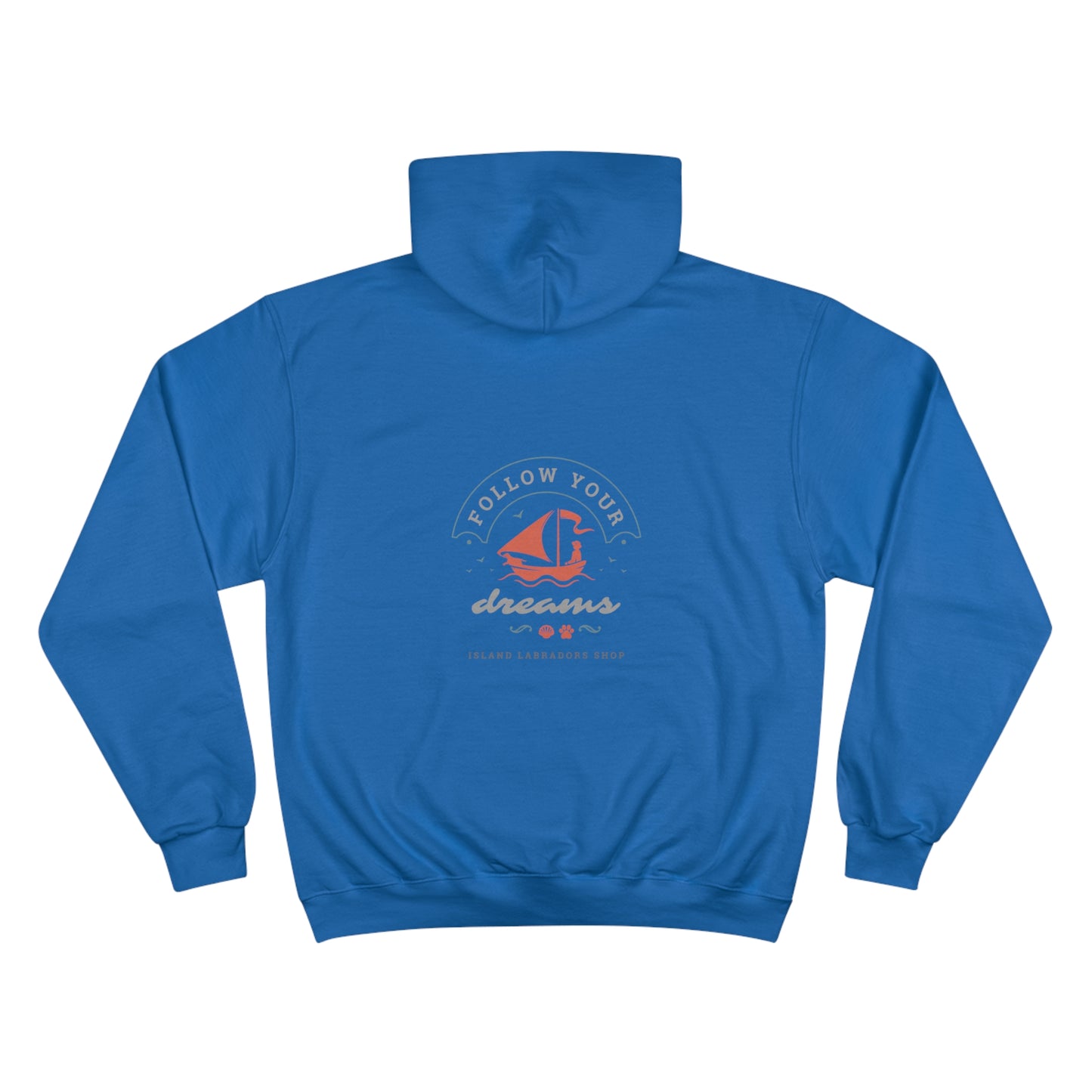 Follow your dreams, Champion Hoodie