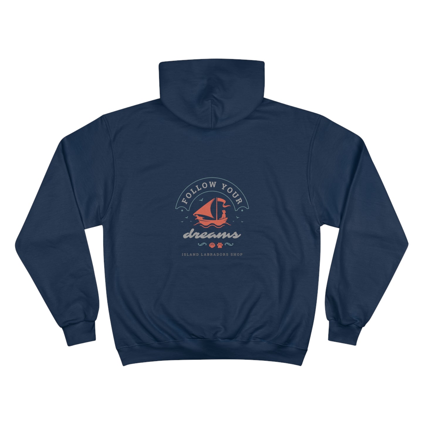 Follow your dreams, Champion Hoodie