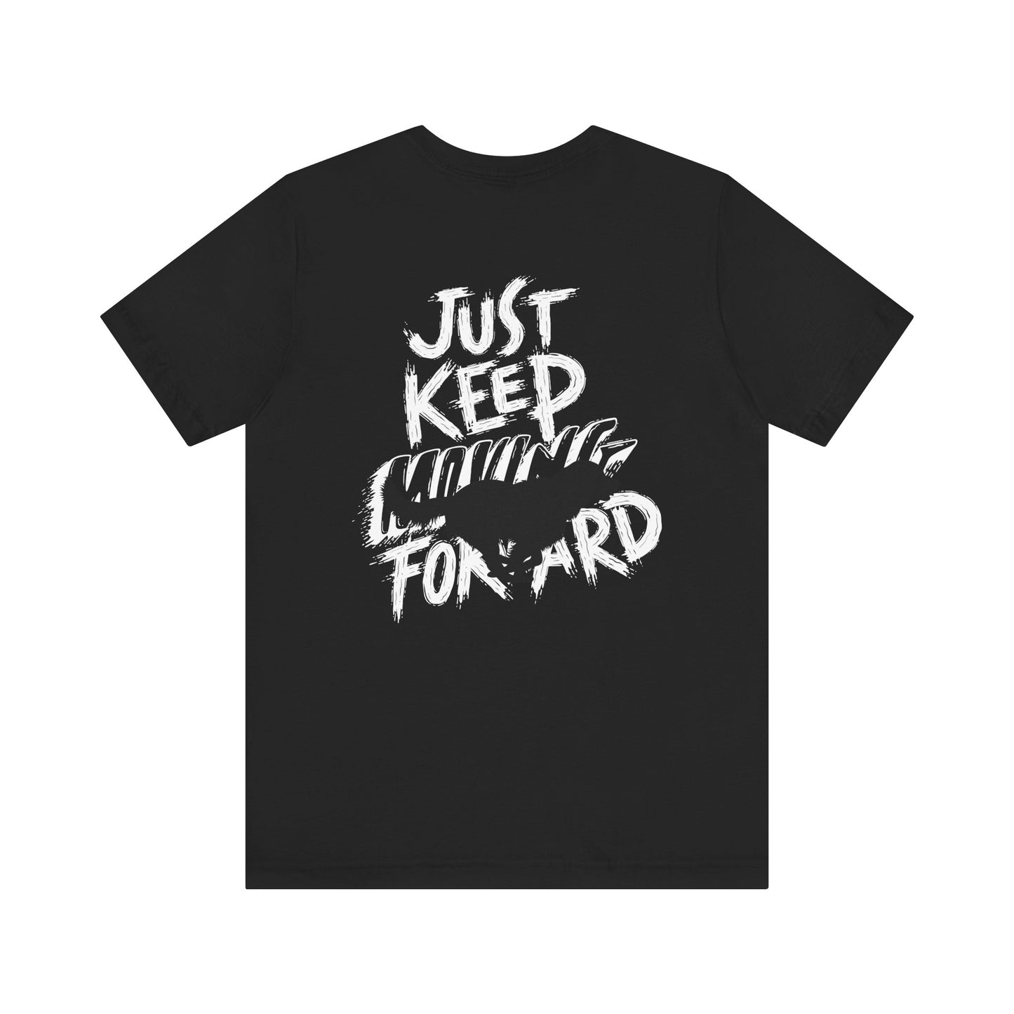 Just keep moving forward