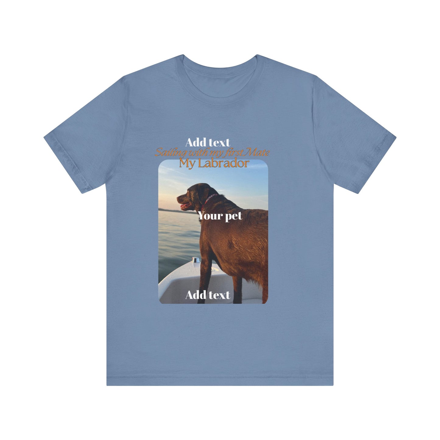 CUSTOMIZE, PERSONALIZE YOUR PETS PICTURE, YOUR PETS NAME, Wren special, Sailing with my first mate, my labrador
